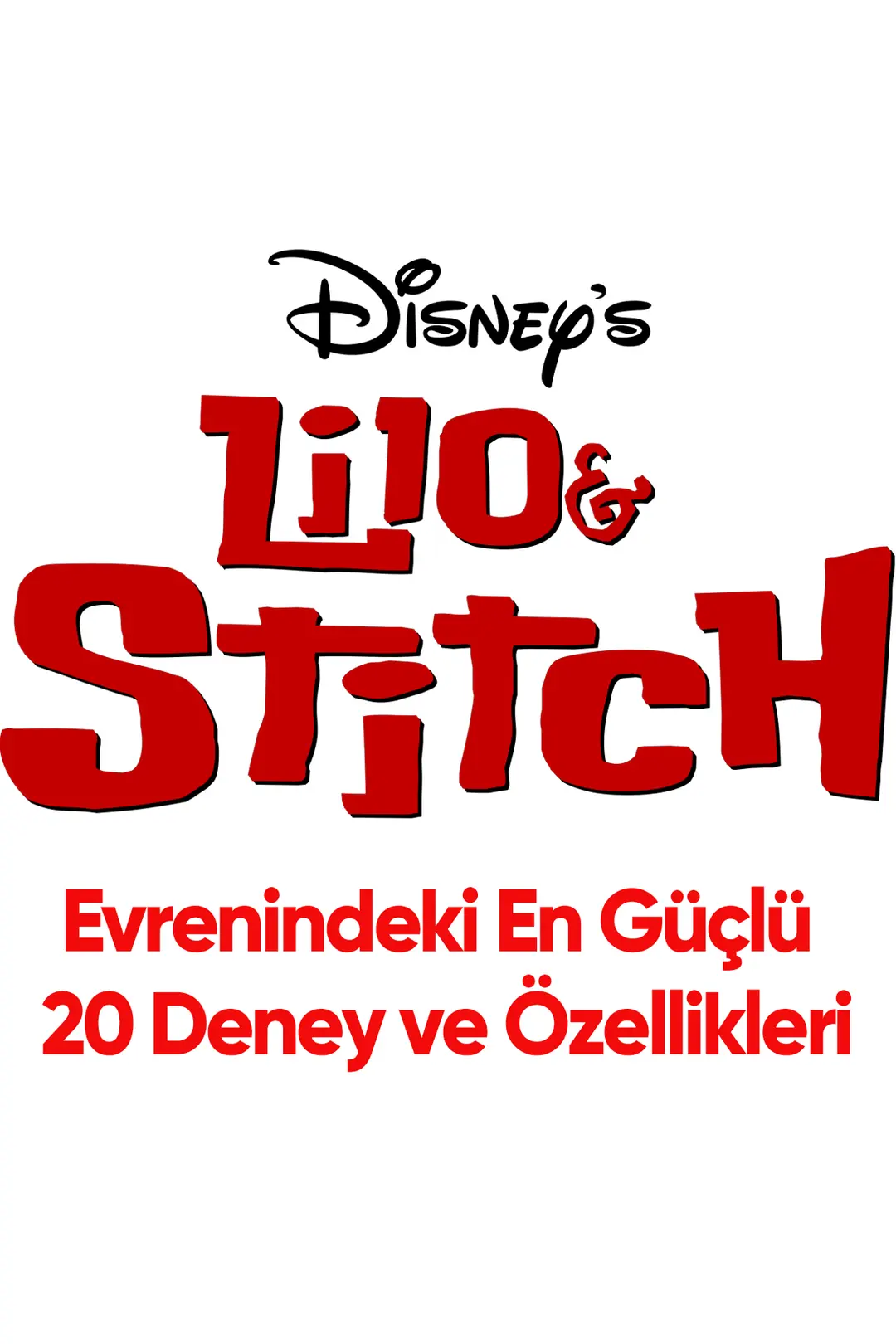 Lilo & Stitch En Güçlü 20 Deney ve Özellikleri | Miniso TR